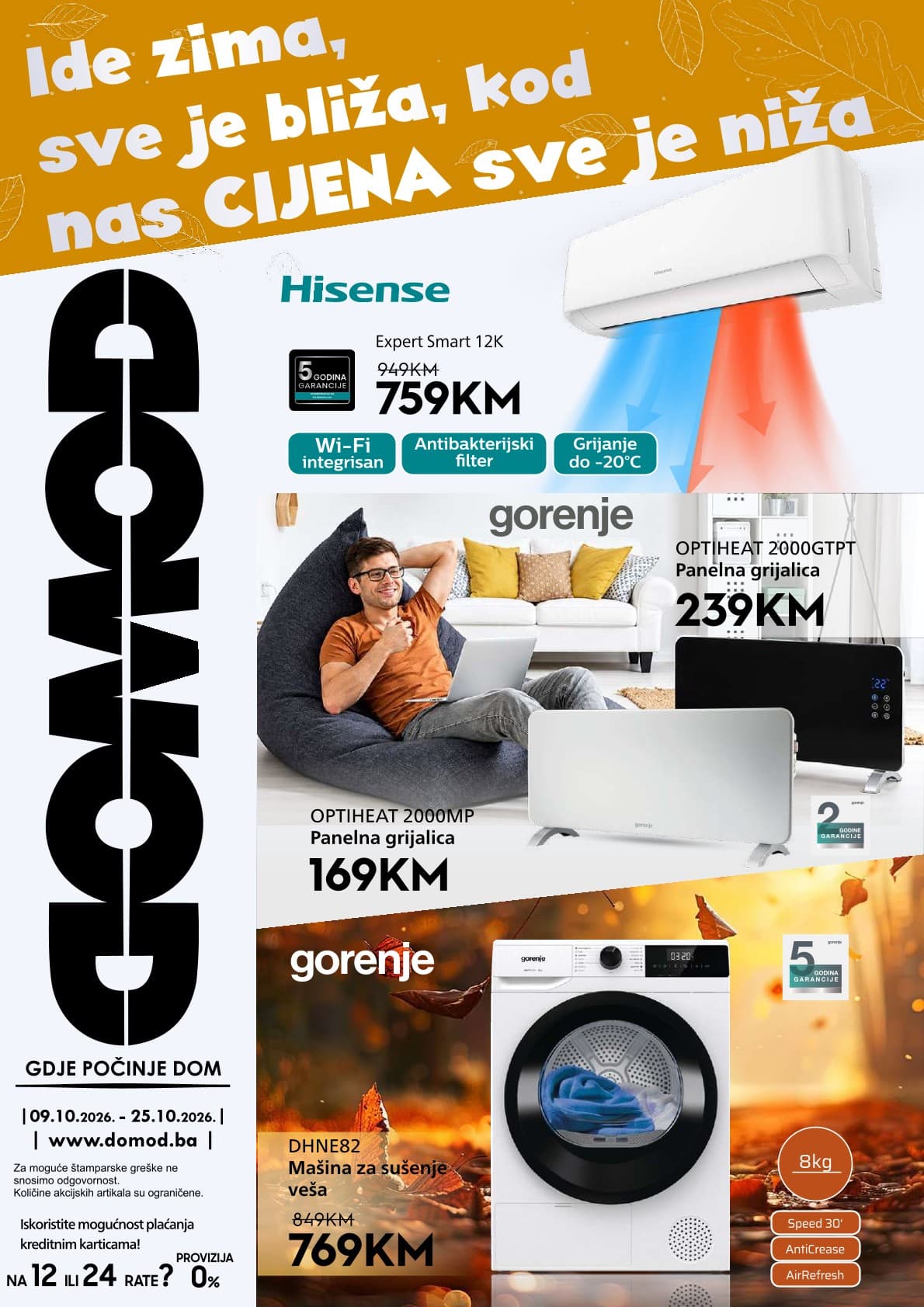 Domod Akcija 09.10.-25.10.2026 - Stranica 1 Domod katalog letak - Domod Katalog Akcija od 09.10. do 25.10. (09.10.-25.10.2026) - Stranica 1 - Domod akcijski katalog sa ponudom klima uređaja, panelnih grijalica i mašina za sušenje veša
