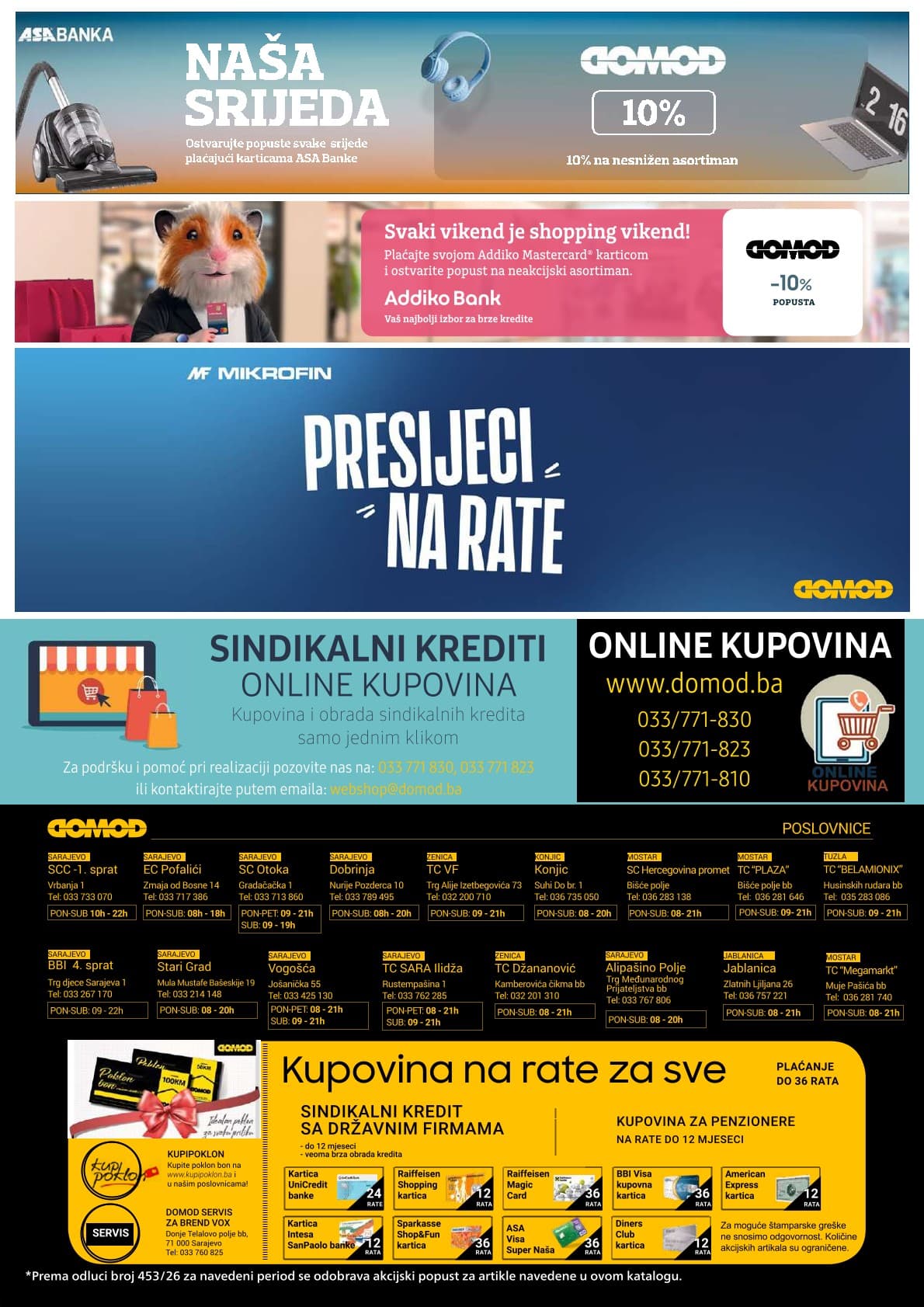 Domod Akcija 09.10.-25.10.2026 - Stranica 16 Domod katalog letak - Domod Katalog Akcija od 09.10. do 25.10. (09.10.-25.10.2026) - Stranica 16 - Domod promotivna stranica sa informacijama o popustima ASA Banke i Addiko Banke, mikrofinanciranju putem MF Mikrofin, sindikalnim kreditima, kupovini na rate i adresama Domod poslovnica.