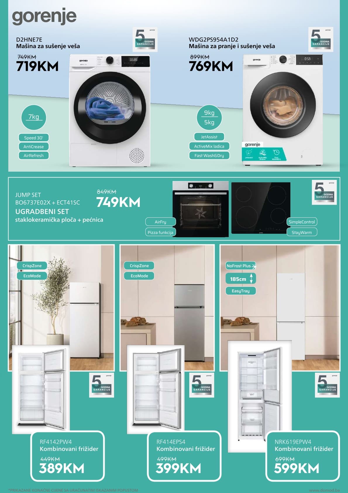 Domod Akcija 09.10.-25.10.2026 - Stranica 3 Domod katalog letak - Domod Katalog Akcija od 09.10. do 25.10. (09.10.-25.10.2026) - Stranica 3 - Gorenje bijela tehnika ponuda - mašine za sušenje, mašine za pranje i sušenje, ugradbeni setovi i kombinovani frižideri sa popustima i 5 godina garancije.