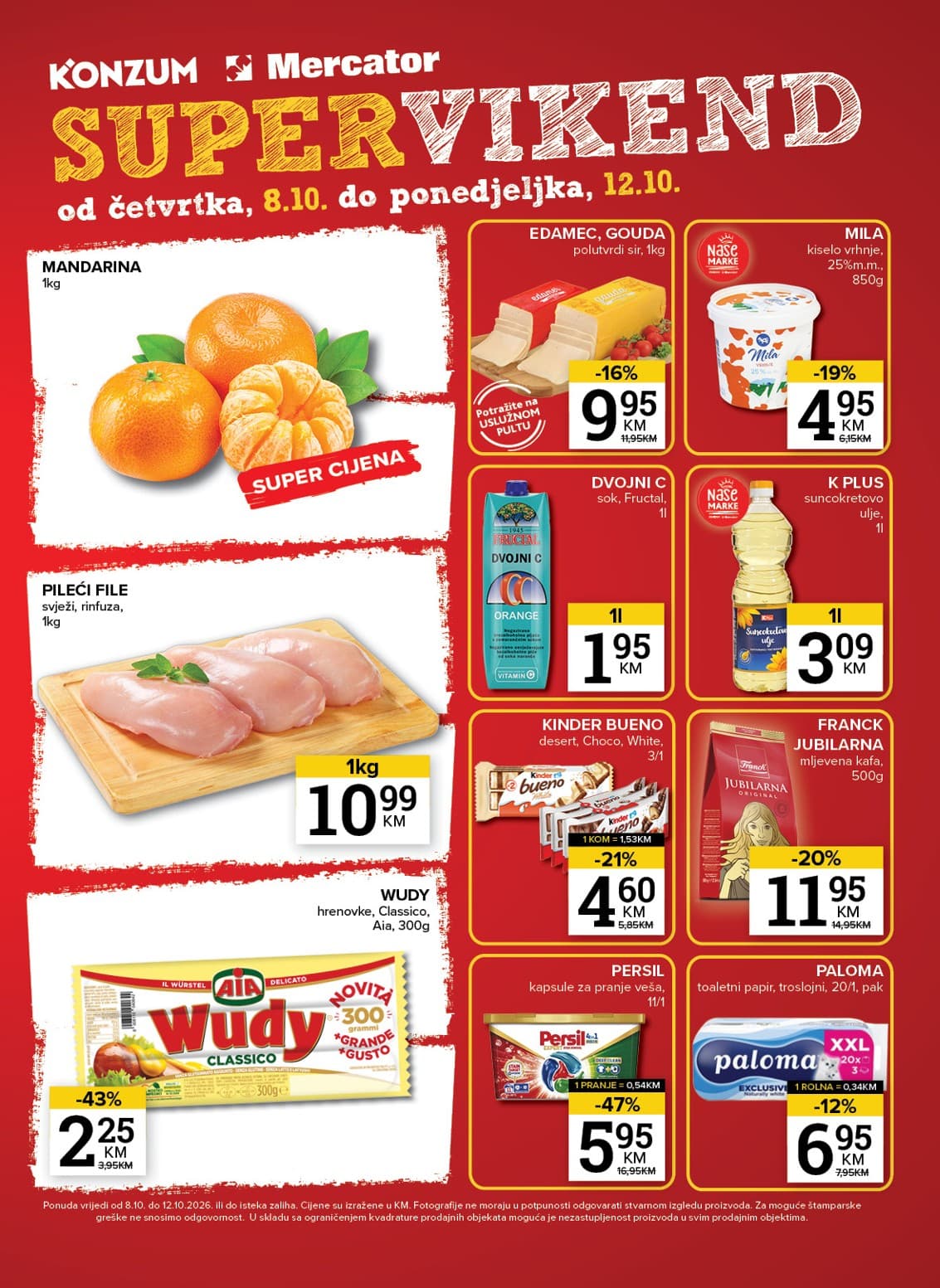 Konzum Akcija 08.10.-12.10.2026 - Stranica 1 Konzum katalog letak - Konzum vikend akcija od 08.10. do 12.10.2026 (08.10.-12.10.2026) - Stranica 1 - Meso i mliječni proizvodi, kafa, slatkiši i kućna hemija brendova Kinder, Franck i Persil.